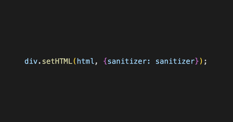 Trusted Types and the Sanitizer API